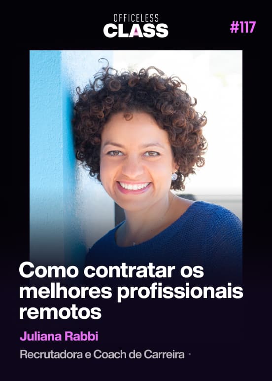 Como fazer programa de trainee remoto — Rafael Coelho, Officeless